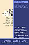 The Bald Truth: The First Complete Guide To Preventing And Treating Hair Loss