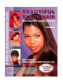 Beautiful Black Hair: Real Solution to Real Problems