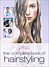 The Complete Book of Hairstyling