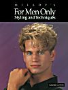 For Men Only: Styling and Techniques
