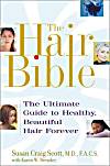 The Hair Bible: The Ultimate Guide to Healthy, Beautiful Hair Forever