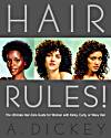 Hair Rules: The Ultimate Hair-Care Guide for Women With Kinky, Curly, or Wavy Hair