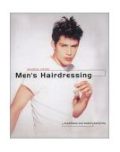 Men's Hairdressing: Traditional and Modern Barbering; Hairdressing And Beauty Industry Authority/Thomson Learning Series